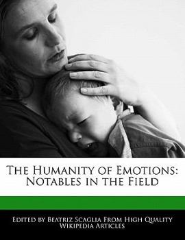The Humanity of Emotions : Notables in the Field