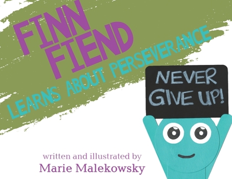 Paperback Finn Fiend Learns About Perseverance Book
