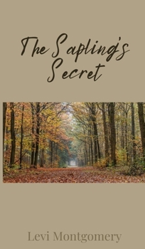 The Sapling's Secret
