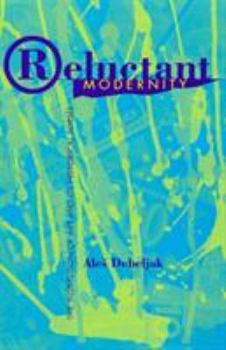 Hardcover Reluctant Modernity: The Institution of Art and Its Historical Forms Book
