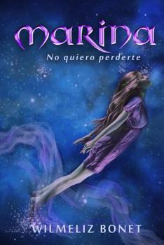 Paperback Marina: no quiero perderte [Spanish] Book