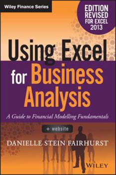 Paperback Using Excel for Business Analysis: A Guide to Financial Modelling Fundamentals (Wiley Finance) Book