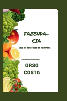 Paperback Fazenda-CIA: Loja de remédios da natureza [Portuguese] Book