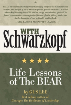 Hardcover With Schwarzkopf: Life Lessons of the Bear Book