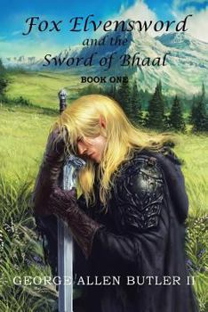 Paperback Fox Elvensword and the Sword of Bhaal: Book 1 Book