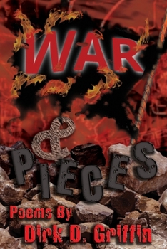 Paperback War & Pieces: Poems by Dirk D. Griffin Book