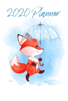 Paperback Fox Planner: 2020: Organizer and notebook: Fox in the rain illustration design Book