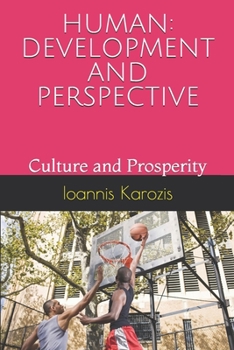 Paperback Human: DEVELOPMENT AND PERSPECTIVE: Culture and Prosperity Book