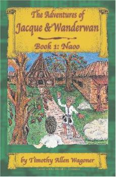 Paperback The Adventures Of Jacque & Wanderwan Book