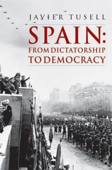 Hardcover Spain: From Dictatorship to Democracy Book