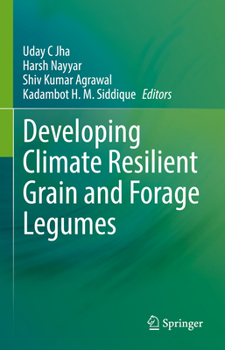 Hardcover Developing Climate Resilient Grain and Forage Legumes Book