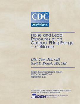 Paperback Noise and Lead Exposures at an Outdoor Firing Range - California Book