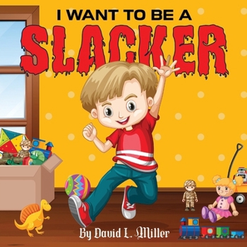 Paperback I Want to Be a Slacker Book