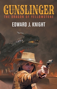 Paperback Gunslinger: The Dragon of Yellowstone Book