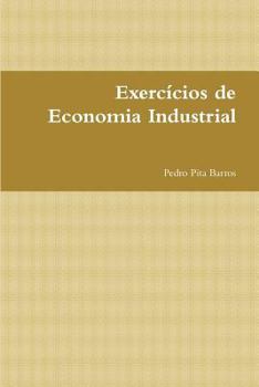 Paperback Exercícios de Economia Industrial [Portuguese] Book