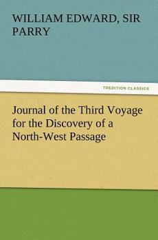 Paperback Journal of the Third Voyage for the Discovery of a North-West Passage Book