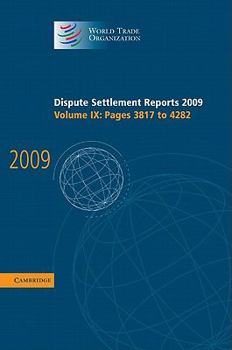 Hardcover Dispute Settlement Reports 2009: Volume 9, Pages 3817-4282 Book