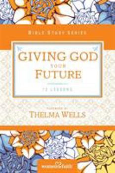 Paperback Giving God Your Future Book