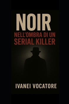 Paperback Noir - Nell Ombra di un Serial Killer [Italian] Book