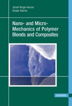 Hardcover Nano- And Micro-Mechanics of Polymer Blends and Composites Book