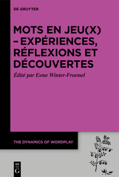 Paperback Mots En Jeu(x) - Expériences, Réflexions Et Découvertes [French] Book