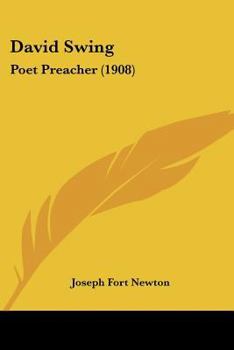 Paperback David Swing: Poet Preacher (1908) Book