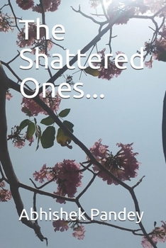 Paperback The Shattered Ones... Book