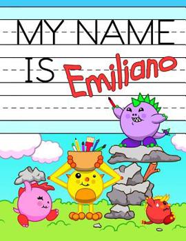 Paperback My Name is Emiliano: Personalized Primary Name Tracing Workbook for Kids Learning How to Write Their First Name, Practice Paper with 1 Ruli Book