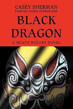 Paperback Black Dragon: A Heath Rosary novel Book
