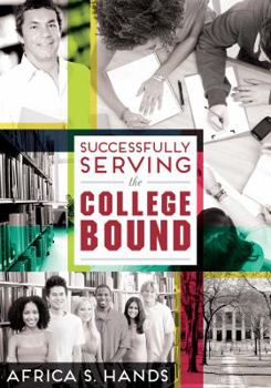 Paperback Successfully Serving the College Bound Book