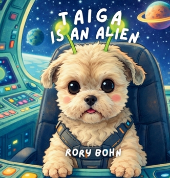 Hardcover Taiga Is An Alien Book