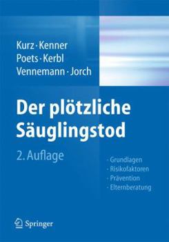 Paperback Der Plötzliche Säuglingstod: Grundlagen - Risikofaktoren - Prävention - Elternberatung [German] Book