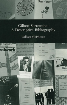 Hardcover Gilbert Sortentino: A Descriptive Bibliography Book