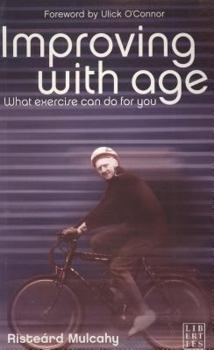 Paperback Improving with Age: What Exercise Can Do for You Book