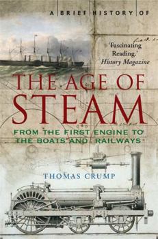 Paperback A Brief History of the Age of Steam Book