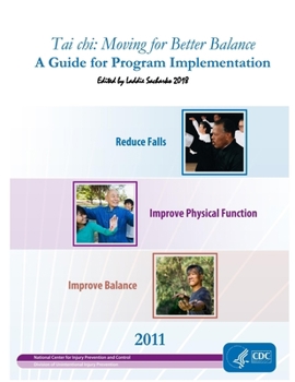 Paperback Tai chi: Moving for Better Balance: A Guide for Program Implementation Book