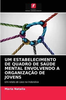 Paperback Um Estabelecimento de Quadro de Saúde Mental Envolvendo a Organização de Jovens [Portuguese] Book