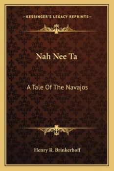 Paperback Nah Nee Ta: A Tale Of The Navajos Book