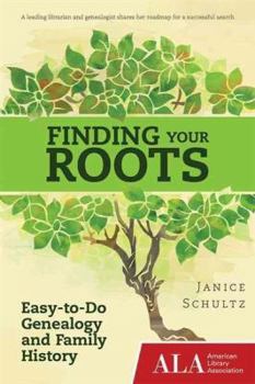Paperback Finding Your Roots: Easy-To-Do Genealogy and Family History Book