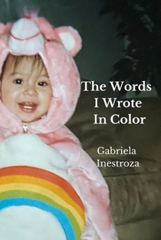 Paperback The Words I Wrote In Color Book