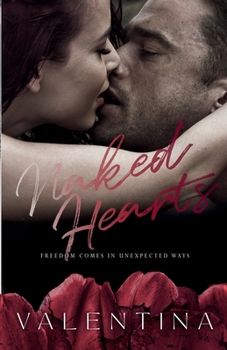 Naked Hearts : A Billionaire Single Father Romance - Book #1 of the Broken Hearts