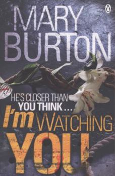 I'm Watching You - Book #1 of the Richmond Novels