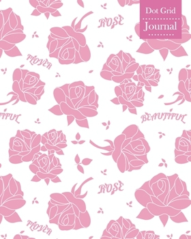Paperback Dot Grid Journal: Notebook Planner with Rose Pink Themed Cover Design Book