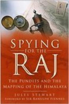 Paperback Spying for the Raj: The Pundits and the Mapping of the Himalaya Book