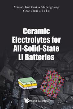 Hardcover Ceramic Electrolytes for All-Solid-State Li Batteries Book