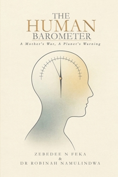 Paperback The Human Barometer: A Mother's War, A Planet's Warning Book