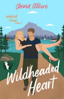 Paperback Wildheaded Heart (Waterfall Canyon) Book