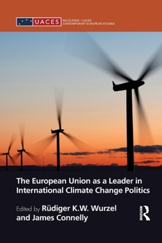 European Union as a Leader in International Climate Change Politics
