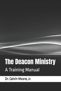 Paperback The Deacon Ministry: A Training Manual Book