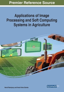 Paperback Applications of Image Processing and Soft Computing Systems in Agriculture Book